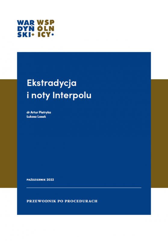 Ekstradycja i noty Interpolu. Przewodnik po procedurach